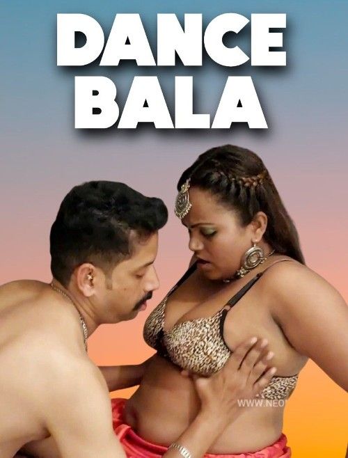 Dance Bala (2023) Hindi NeonX Short Film