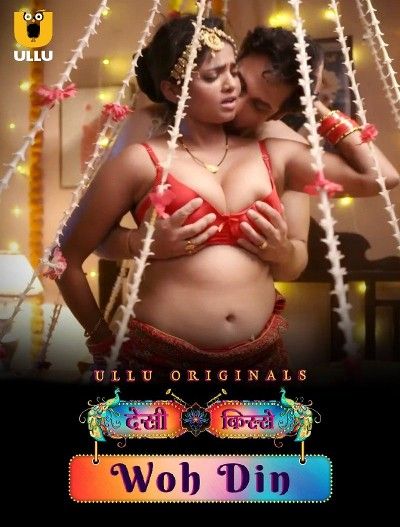 Desi Kisse (Woh Din) Part 1 (2023) Hindi ULLU Web Series