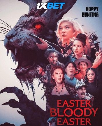 Easter Bloody Easter (2024) HQ Hindi Dubbed Movie