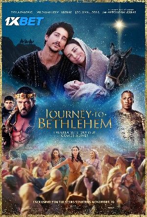 Journey to Bethlehem (2023) Hollywood English HQ Movie
