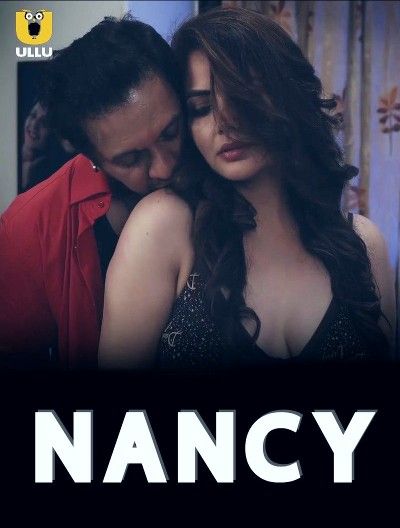 Nancy - Ullu Originals (2021) Hindi Web Series
