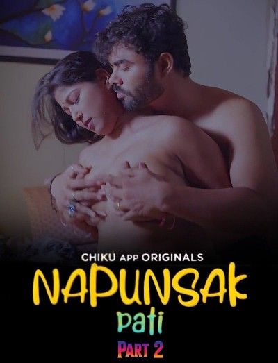 Napunshak (2023) Season 1 Part 2 Hindi Chikuapp Web Series