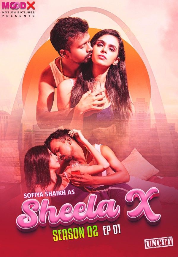 Sheela X S02 MoodX Originals (2023) E01 Hindi Web Series