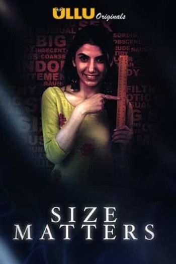 Size Matters S01 (2019) Ullu Complete Hindi Web Series