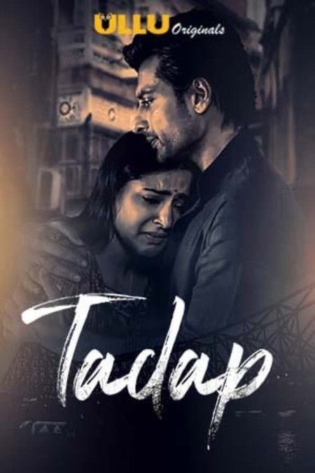 Ullu: Tadap Hindi S01 (2019) Complete Web Series