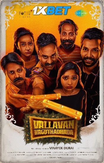 Vallavan Vaguthadhada (2024) HQ Tamil Movie